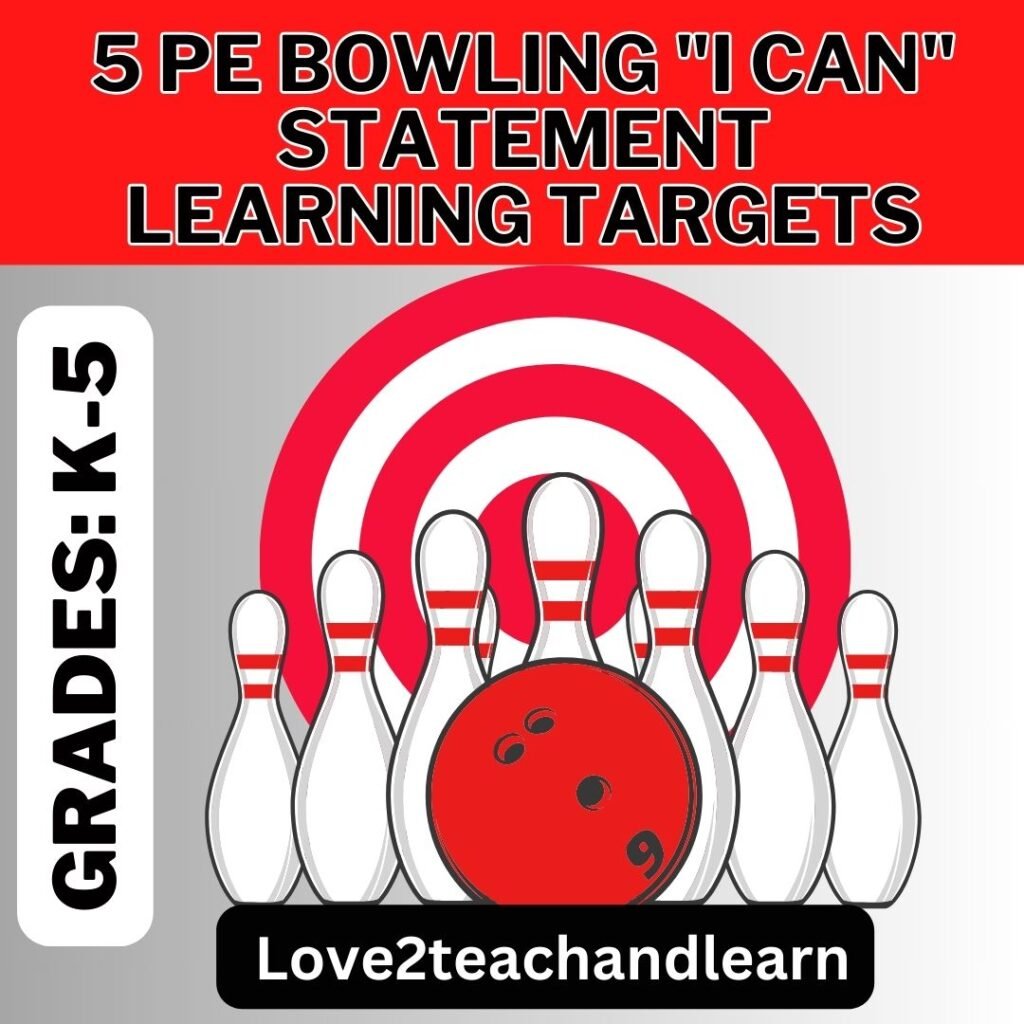 5 PE Bowling "I CAN" Statement Learning Targets