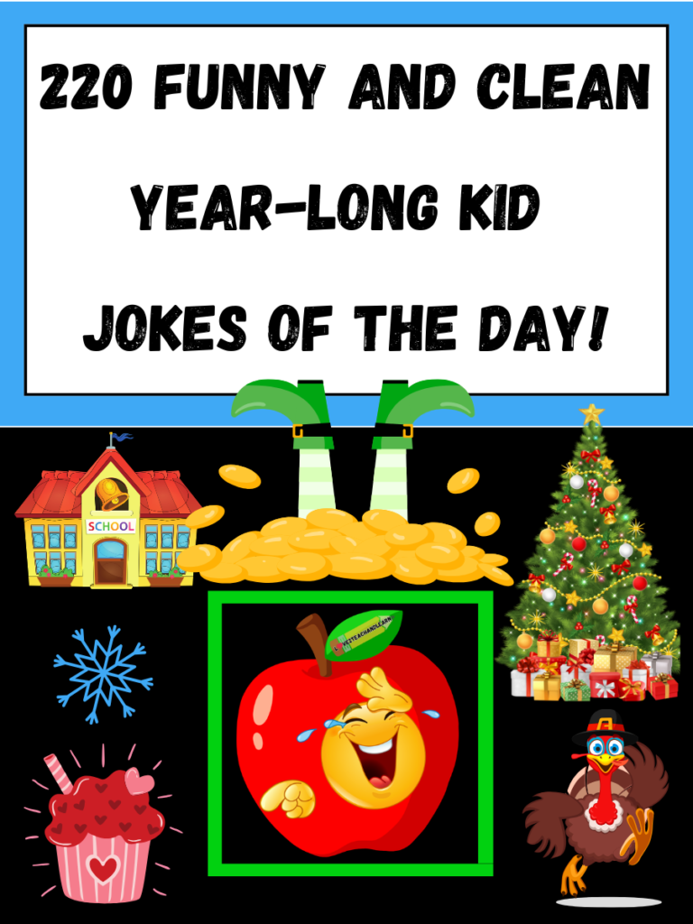 220 Funny and Clean School Year-Long KIDS JOKES of the Day!