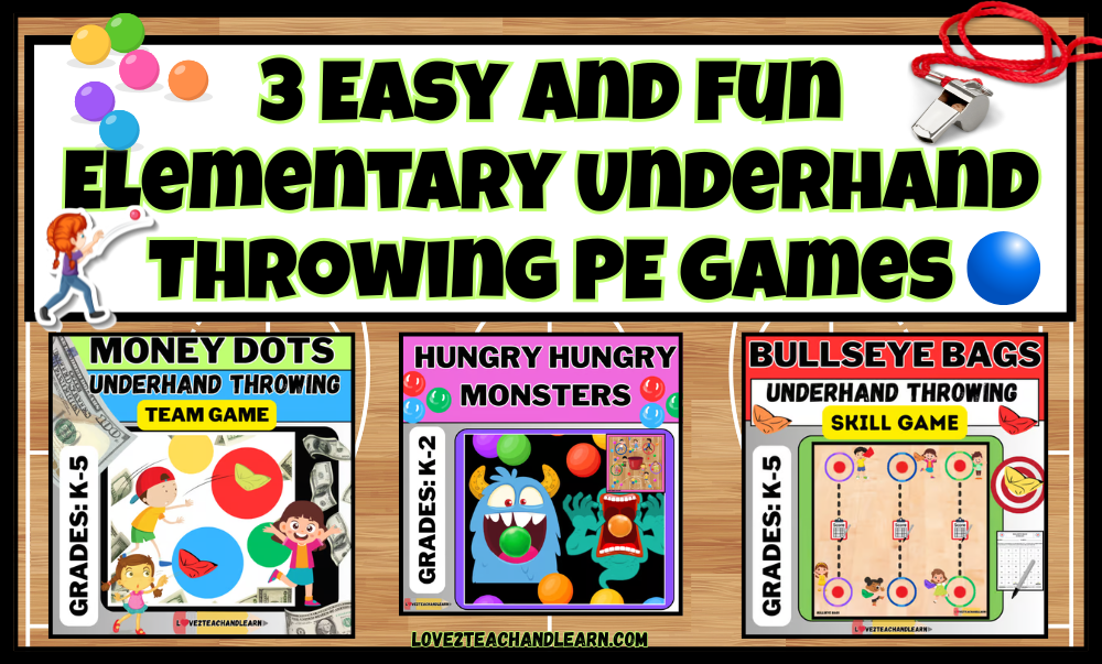 3 Easy and Fun Elementary Underhand Throwing PE Games for Kids - Love 2 Teach and Learn