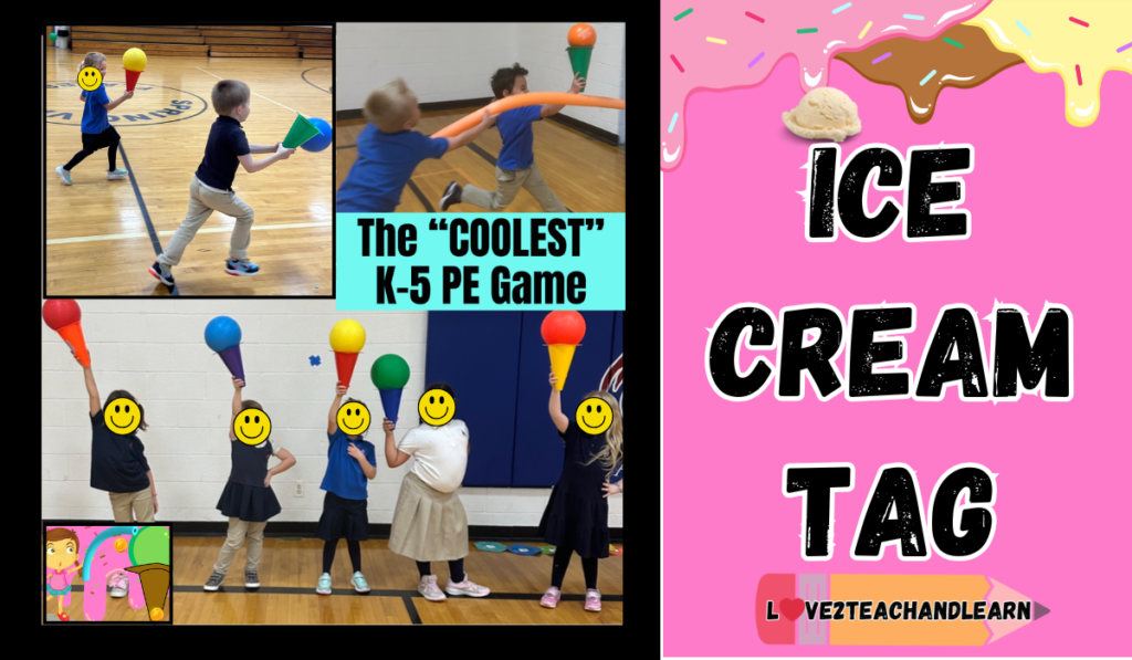 ICE CREAM TAG: Fun and Easy K-5 Elementary PE Gym Game