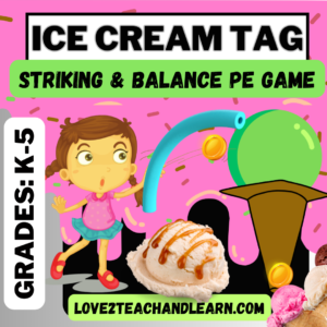 Ice Cream Tag - Striking and Balance PE Game