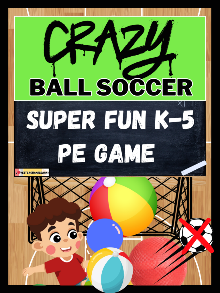 Super Fun K-5 Elementary Crazy Ball Soccer PE Game