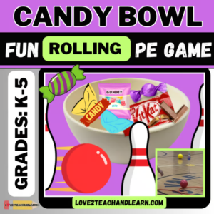 CANDY BOWL: Fun PE Gym Team Games, Bowling Skill Stations, Activities - ROLLING