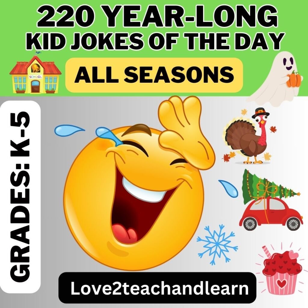 220 Year-Long Kid Jokes of the Day - All Seasons