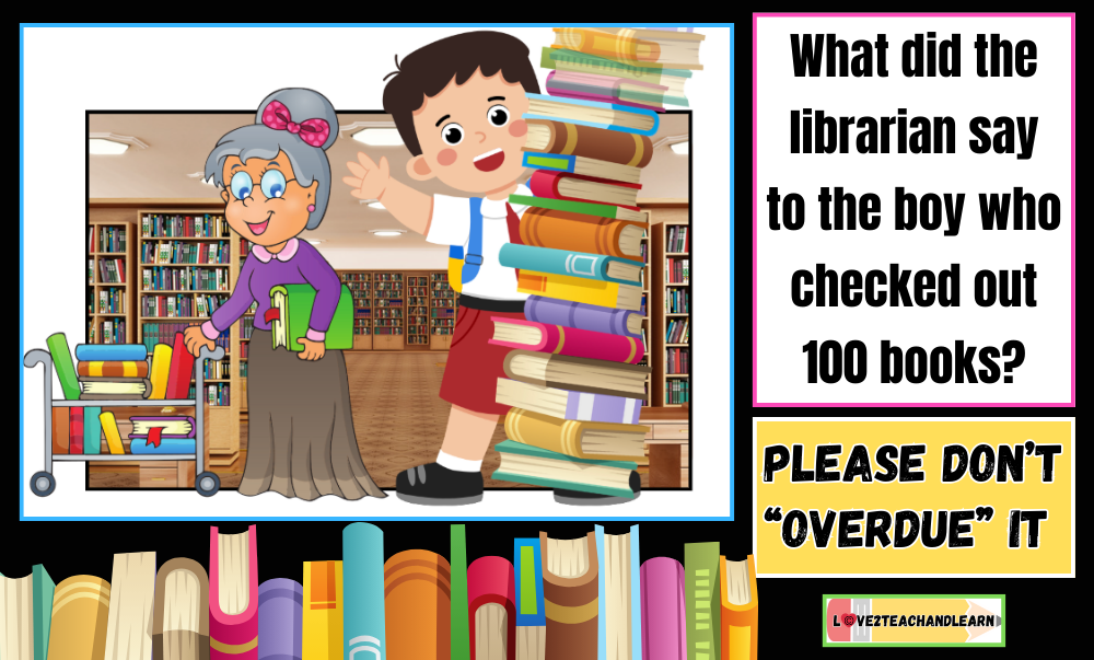 What did the librarian say to the boy who checked out 100 books?