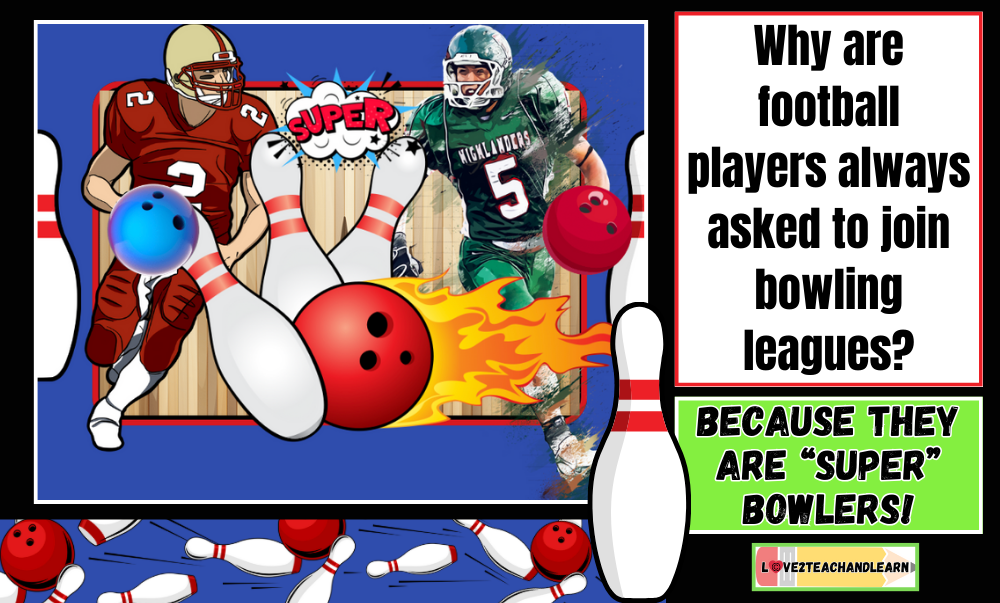 Why are football players always asked to join bowling leagues?