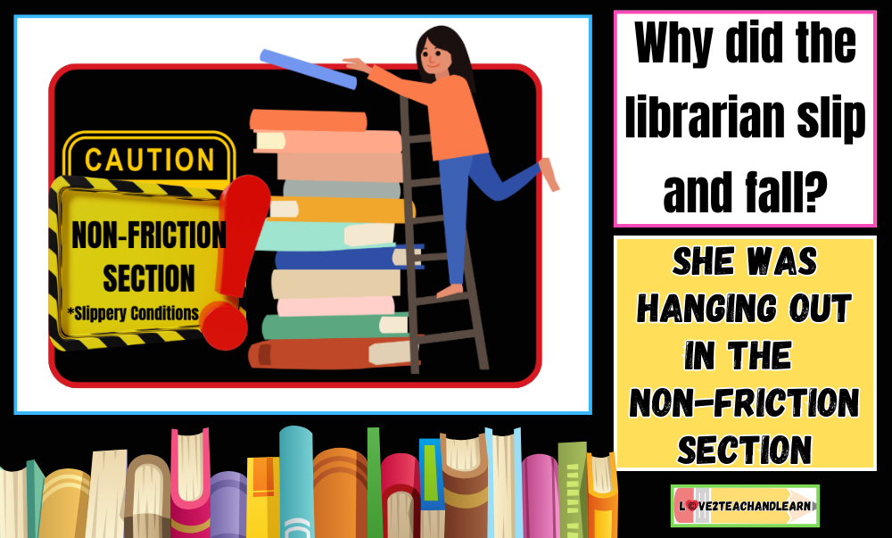 Why did the librarian slip and fall?
