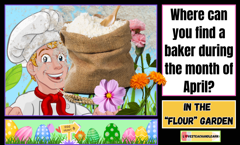 April Jokes for Kids - Where Can You find a baker during the month of April?