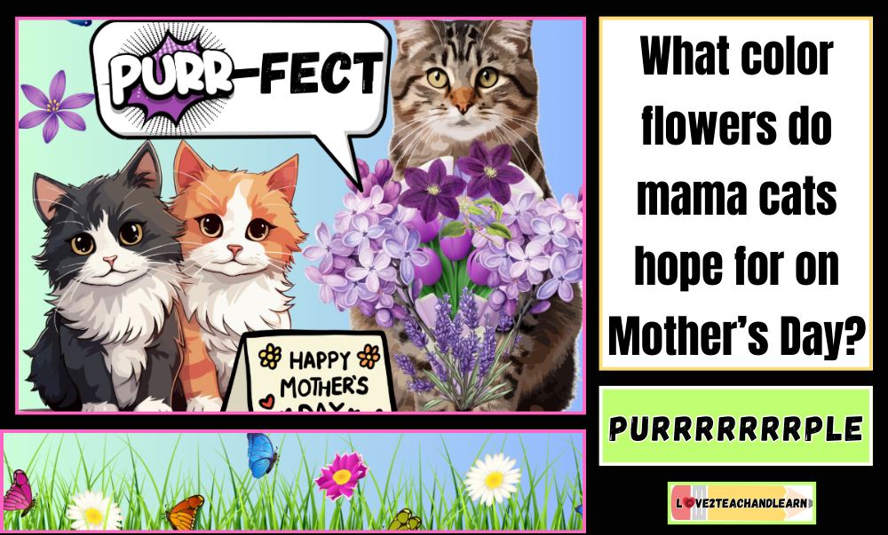 What color flowers do mama cats hope for on Mother's Day?