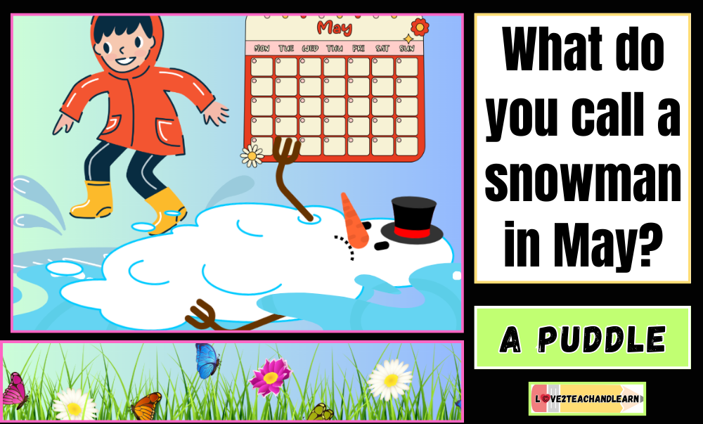 April Jokes for Kids - what do you call a snowman in May?