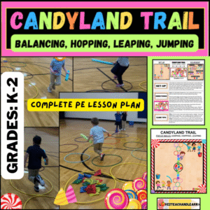 Candyland Trail Full PE Lesson Plan for K-2 (Locomotor Skills)