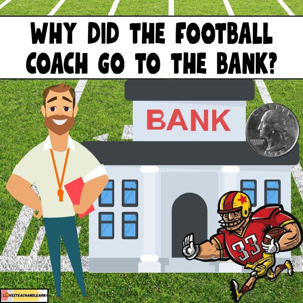 Football Jokes for Kids - Why did the football coach go to the bank?