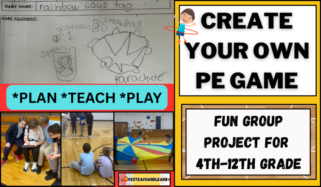 Create Your Own PE Game - Fun Group Project 4th-12th Grade
