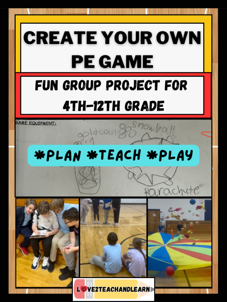 Create Your Own PE Game – Fun Group Project 4th-12th Grade