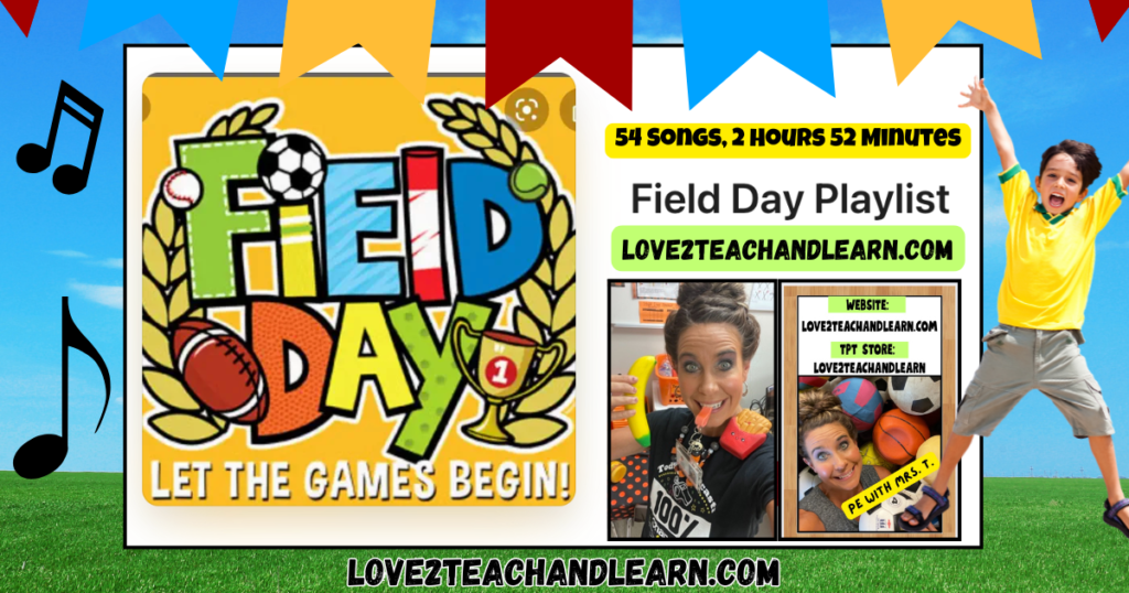 FIELD DAY PLAYLIST - Love 2 Teach and Learn