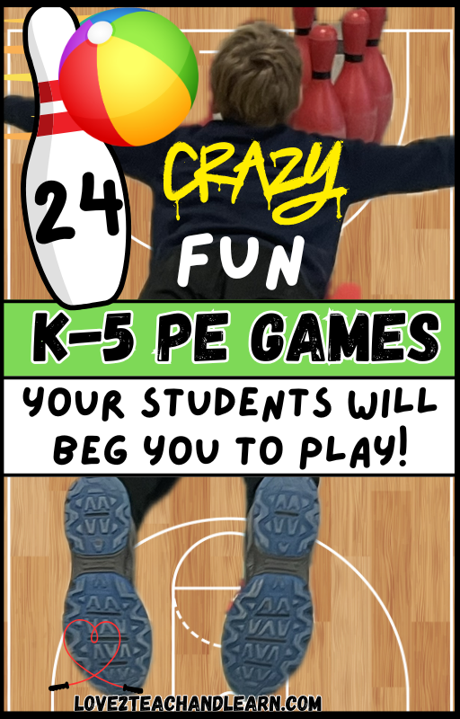 24 Crazy Fun PE Games Your K-5 Students will Beg you to play!