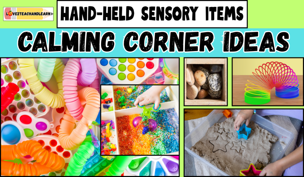 Calming Corner Ideas - Hand-Held Sensory Items