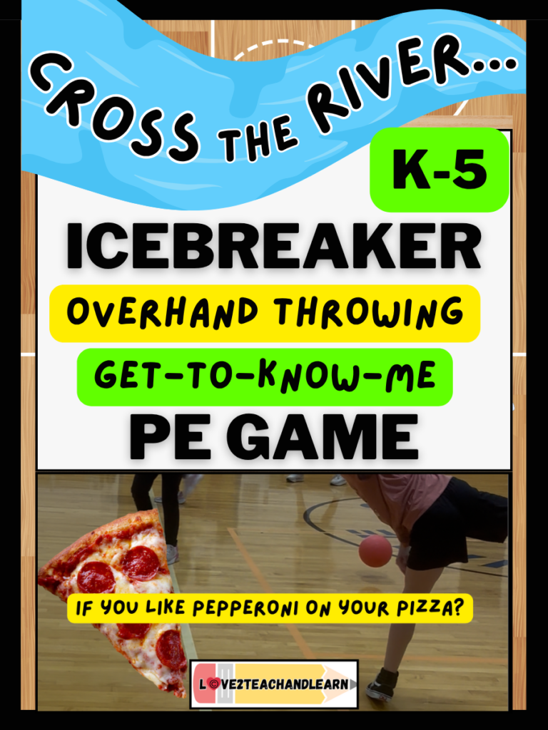 Cross the River: K-5 Icebreaker Overhand Throwing PE Game