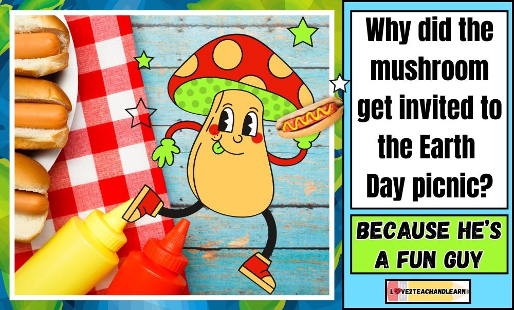 Earth Day Jokes for Kids - Why did the mushroom get invited to the Earth Day picnic?