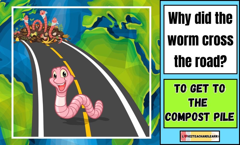 Earth Day Jokes for Kids - Why did the worm cross the road?
