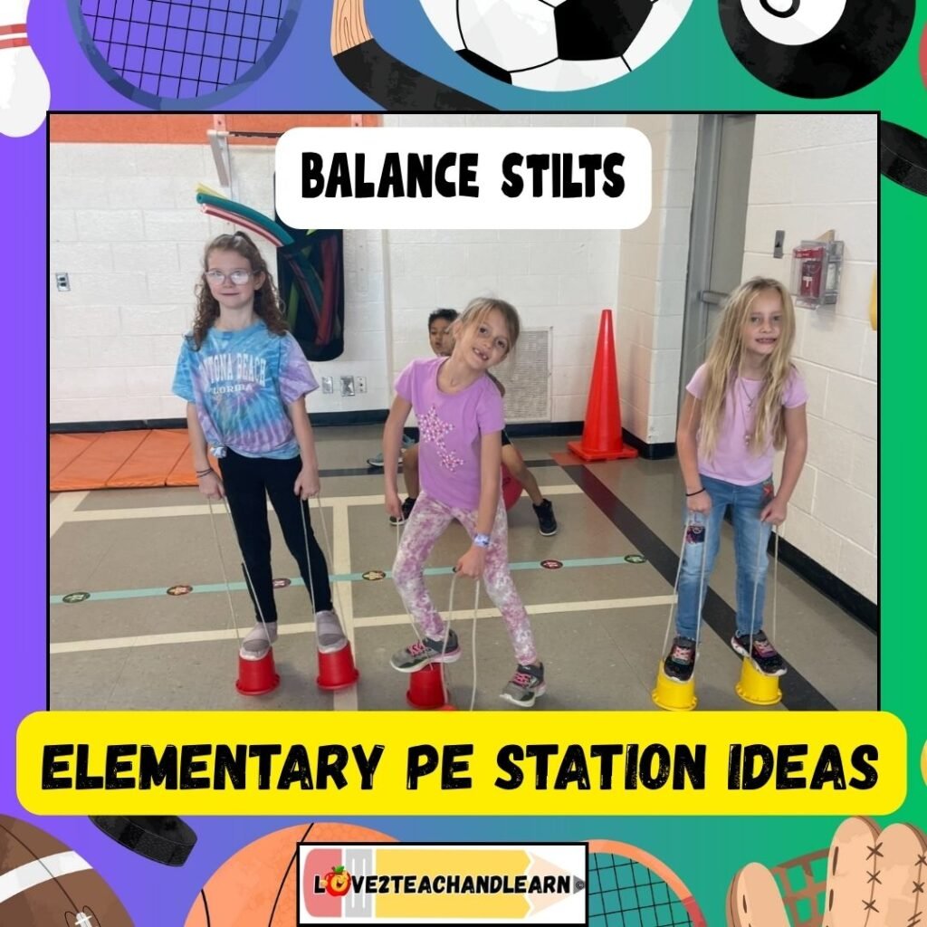 PE Station Ideas - Balance Stilts