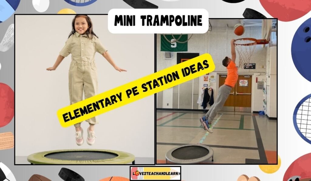 Elementary PE Station Ideas - Mini Trampoline