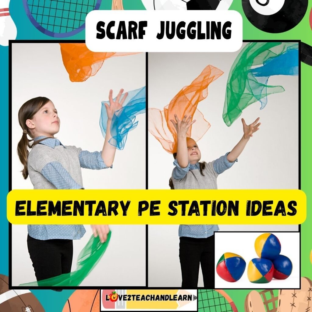 Elementary PE Stations - Scarf Juggling