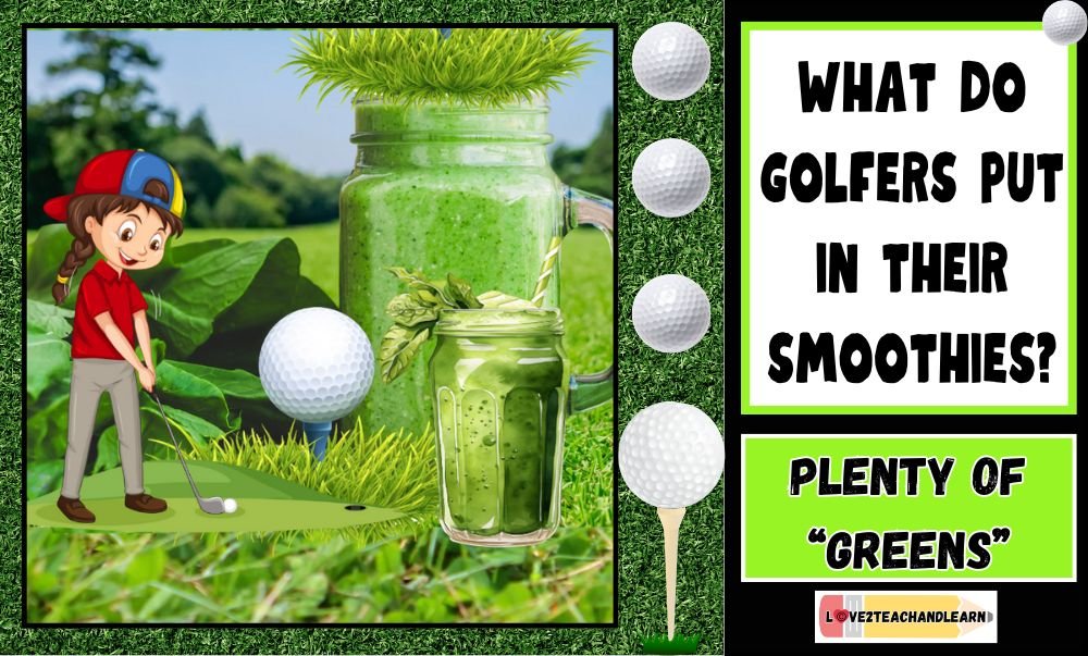 Golf Joke for Kids #3 - What do golfers put in their smoothies?
