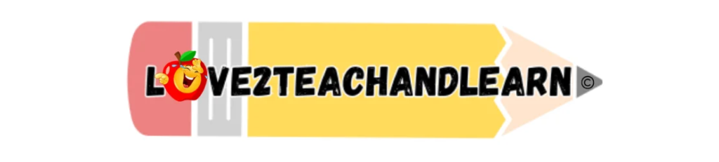 Love 2 Teach and Learn