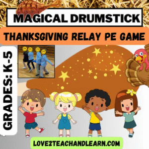 Magical Turkey Drumstick Relay - Thanksgiving PE Game