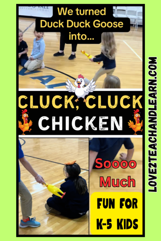 We turned Duck Duck Goose into Cluck Cluck Chicken.