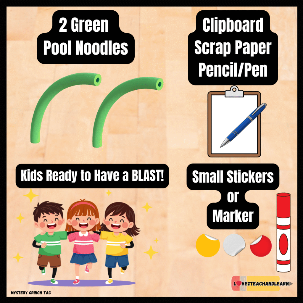 Mystery Grinch Tag - Equipment Needed