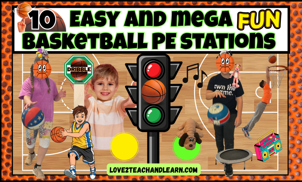 10 Easy and Mega Fun Elementary Basketball PE Stations