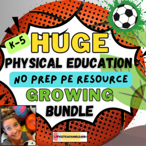 K-5 Full Year PE Games Lesson Plans 200+ Pages, Stations, Team (GROWING) BUNDLE