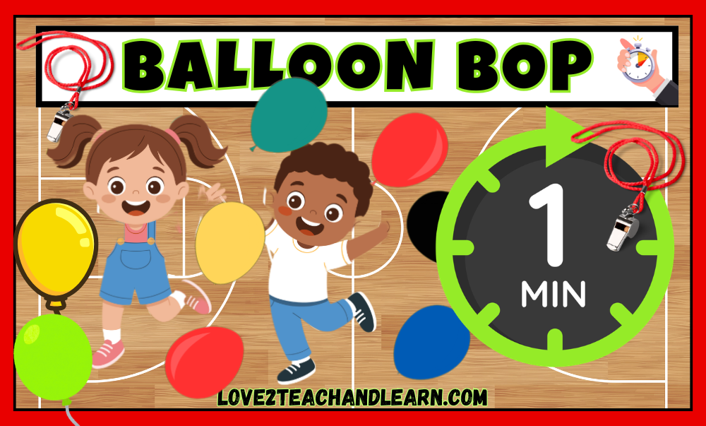 Balloon Bop - Love 2 Teach and Learn