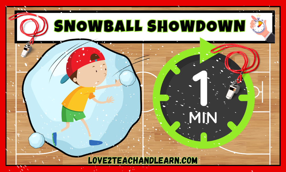 SNOWBALL SHOWDOWN - Love 2 Teach and Learn