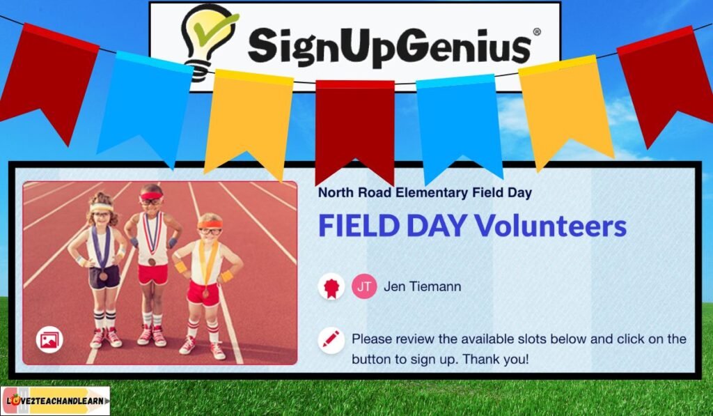 SignUpGenius Works great as a Field Day volunteer sign up