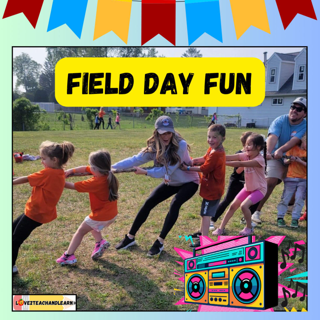 Field Day Fun - Love 2 Teach and Learn
