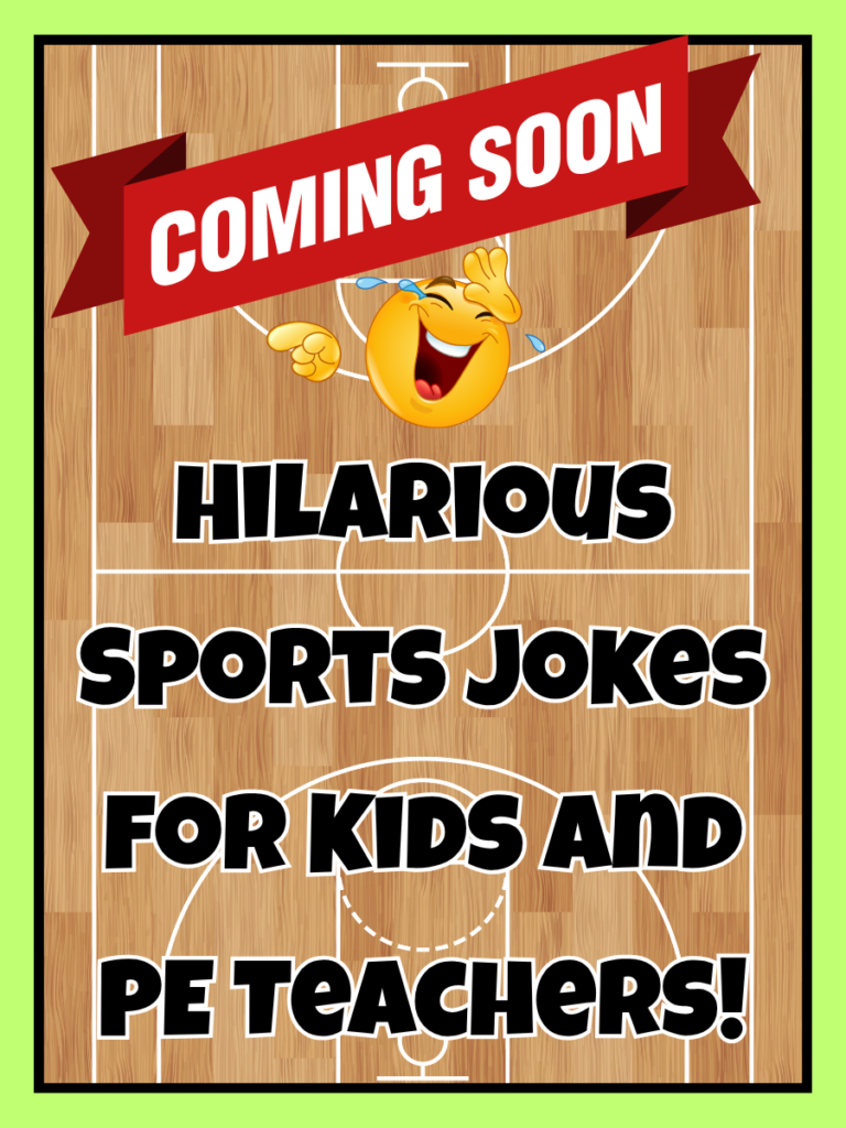 Coming Soon - Hilarious Sports Jokes for Kids and PE Teachers!
