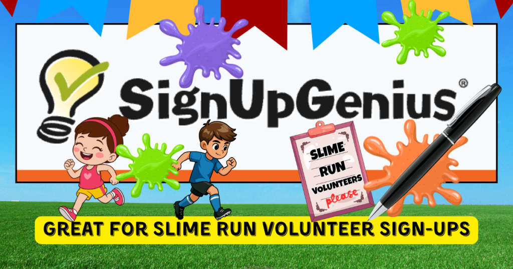 Sign Up Genius for Slime Run - Love 2 Teach and Learn
