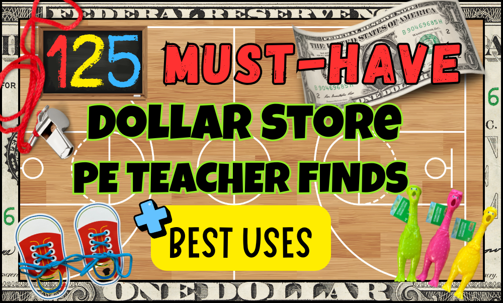125 MUST-HAVE Dollar Store PE Teacher Finds (+ Best Uses)