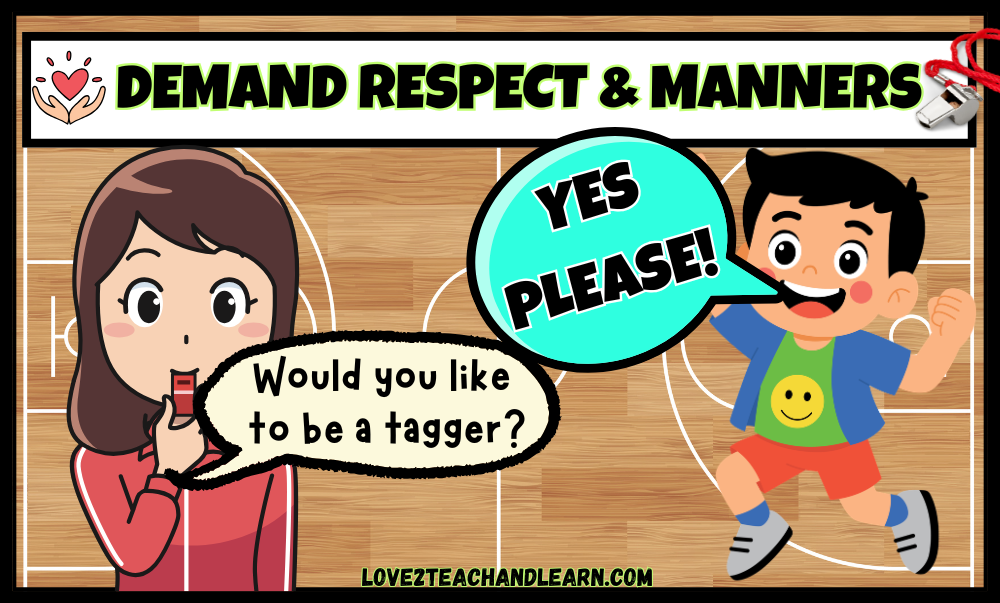 Demand Respect and Good Manners in PE - Love 2 Teach and Learn