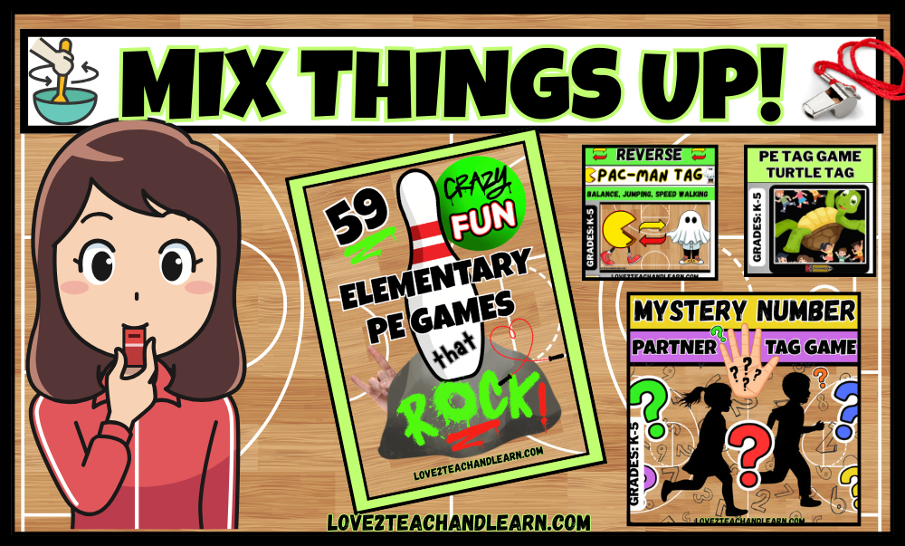 10 Simple Tag Game Tips (that Work) for Elementary PE Teachers - Love 2 Teach and Learn