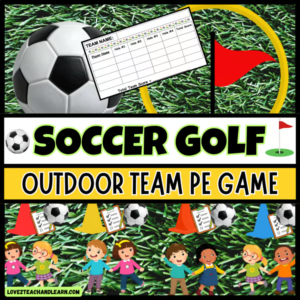 SOCCER GOLF Fun K-12 Outdoor PE Games Activity Directions Scorecards LESSON PLAN