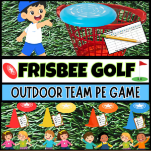 FRISBEE GOLF K-12 Outdoor PE Games Activity Directions Scorecards LESSON PLAN