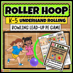 ROLLER HOOP: Fun PE Gym ROLLING SKILLS Games & Activities NO PREP Lesson Plans - Love 2 Teach and Learn