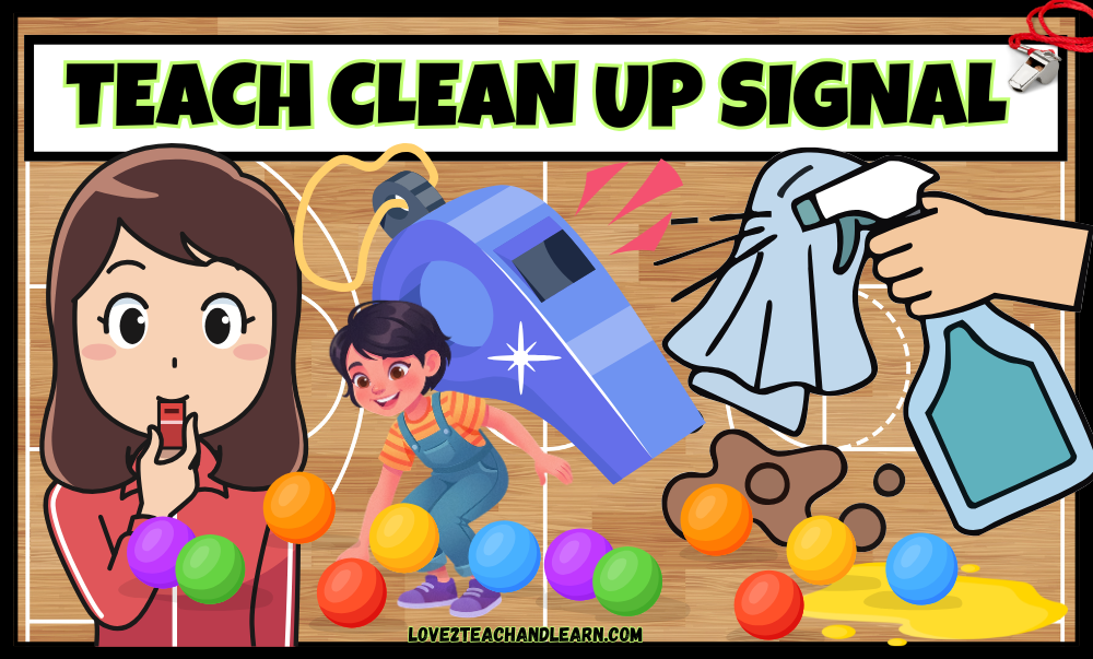PE First Day - Teach a Clean-Up Signal - Love 2 Teach and Learn