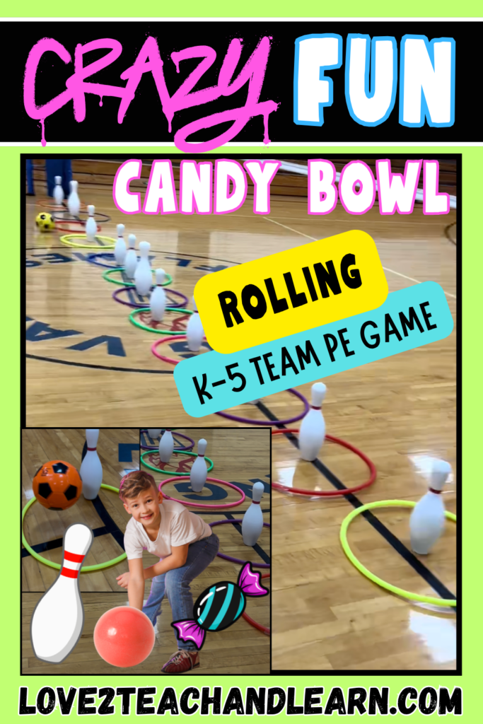 CANDY BOWL - Underhand Rolling Team PE Game