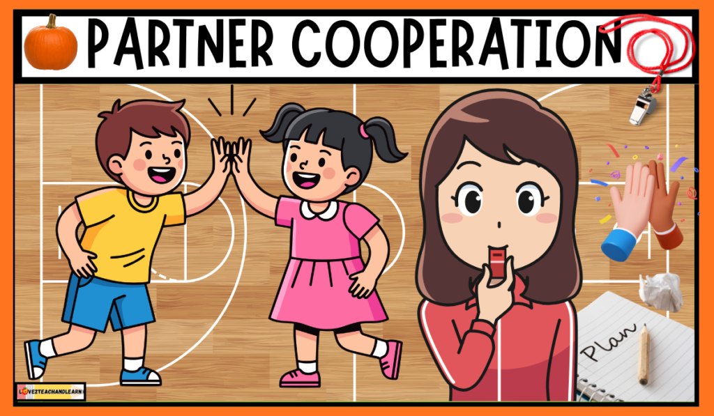 October PE Plan - Partner Cooperation - Love 2 Teach and Learn