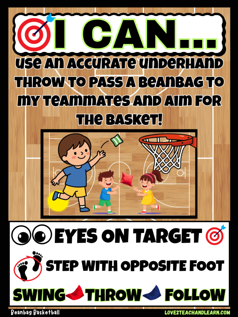 BEANBAG BASKETBALL: I CAN use an accurate underhand throw to pass a beanbag to my teammates and aim for the basket - Love 2 Teach and Learn